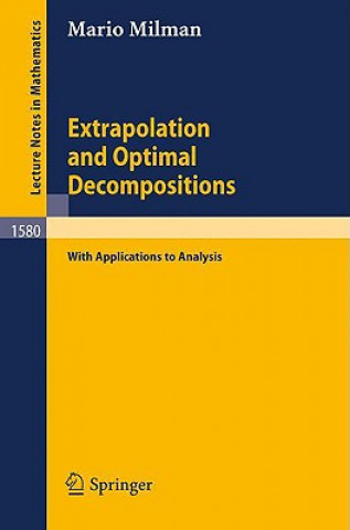 Książka Extrapolation and Optimal Decompositions Mario Milman