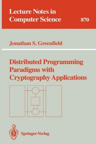 Carte Distributed Programming Paradigms with Cryptography Applications Jonathan S. Greenfield