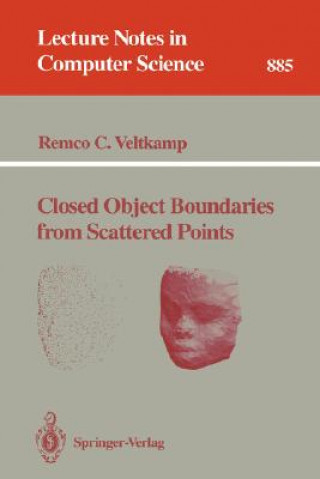 Książka Closed Object Boundaries from Scattered Points Remco C. Veltkamp