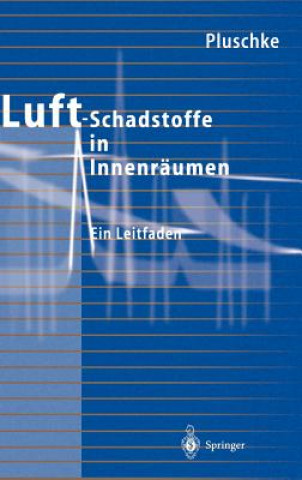 Kniha Luftschadstoffe in Innenraumen Peter Pluschke