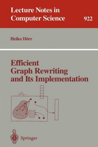 Knjiga Efficient Graph Rewriting and Its Implementation Heiko Dörr