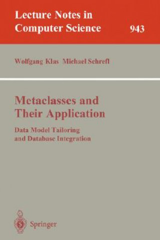 Könyv Metaclasses and Their Application Wolfgang Klas