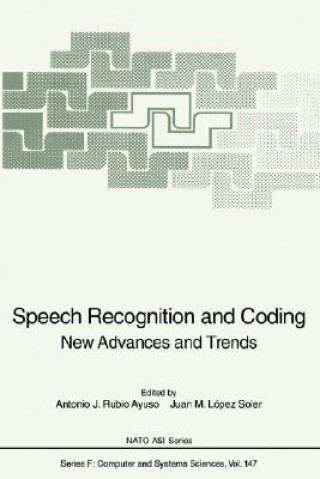 Kniha Speech Recognition and Coding Antonio J. Rubio Ayuso