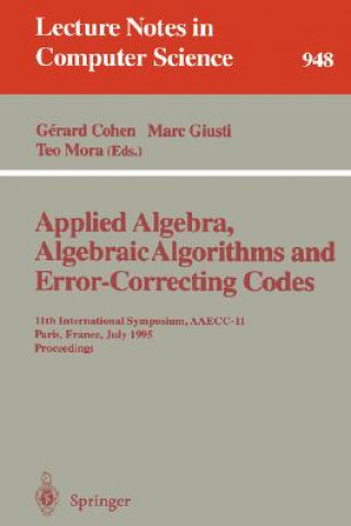 Kniha Applied Algebra, Algebraic Algorithms and Error-Correcting Codes Gerard Cohen