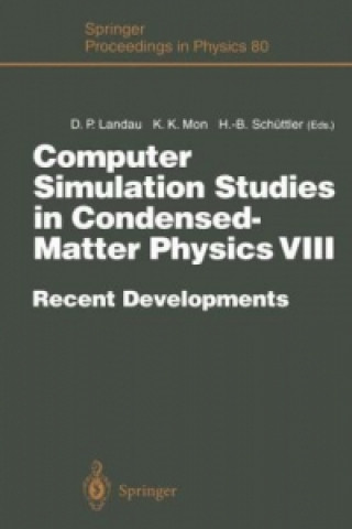 Kniha Computer Simulation Studies in Condensed-Matter Physics VIII David P. Landau