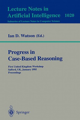 Kniha Progress in Case-Based Reasoning Ian D. Watson