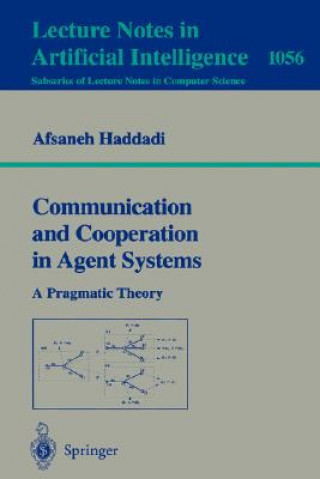 Carte Communication and Cooperation in Agent Systems Afsaneh Haddadi