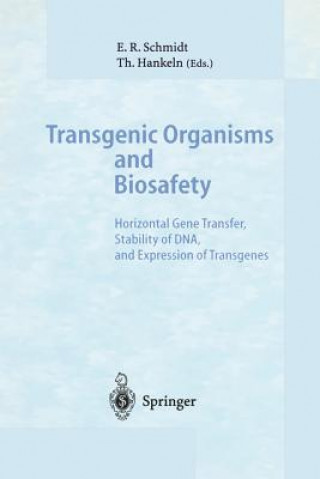 Carte Transgenic Organisms and Biosafety Erwin R. Schmidt