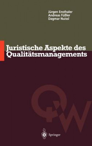 Книга Juristische Aspekte Des Qualitatsmanagements Jürgen Ensthaler