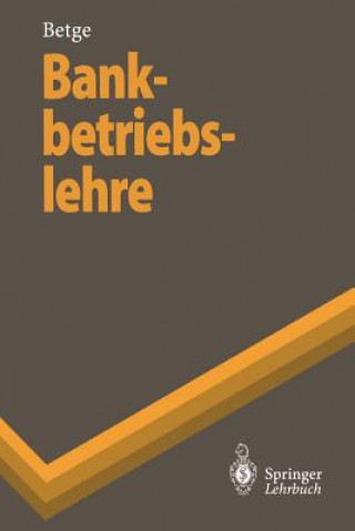 Kniha Bankbetriebslehre Peter Betge