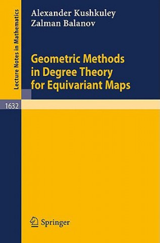 Kniha Geometric Methods in Degree Theory for Equivariant Maps Alexander M. Kushkuley