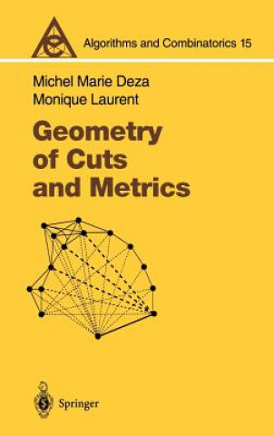 Książka Geometry of Cuts and Metrics Michel M. Deza