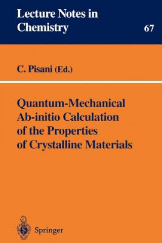 Книга Quantum-Mechanical Ab-initio Calculation of the Properties of Crystalline Materials Cesare Pisani