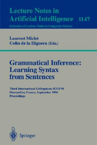 Carte Grammatical Inference: Learning Syntax from Sentences Laurent Miclet