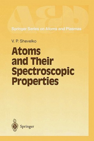 Könyv Atoms and Their Spectroscopic Properties Viatcheslav P. Shevelko