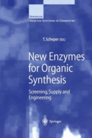 Kniha New Enzymes for Organic Synthesis Thomas Scheper