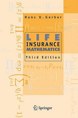 Kniha Life Insurance Mathematics H U Gerber