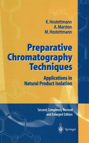 Kniha Preparative Chromatography Techniques Kurt Hostettmann