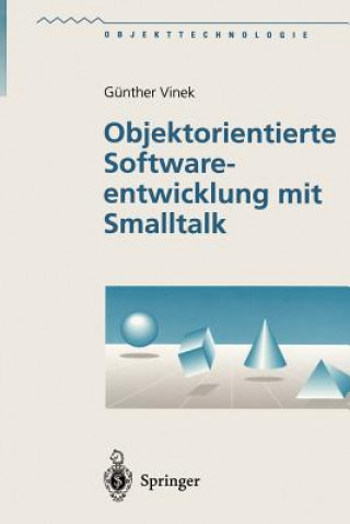 Buch Objektorientierte Softwareentwicklung Mit SmallTalk Günther Vinek