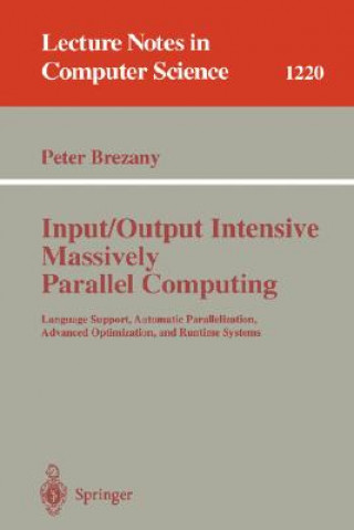 Book Input/Output Intensive Massively Parallel Computing Peter Brezany