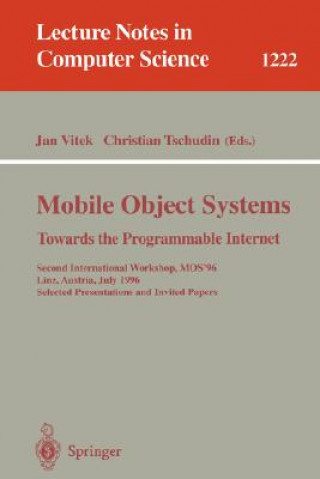 Knjiga Mobile Object Systems Towards the Programmable Internet Jan Vitek