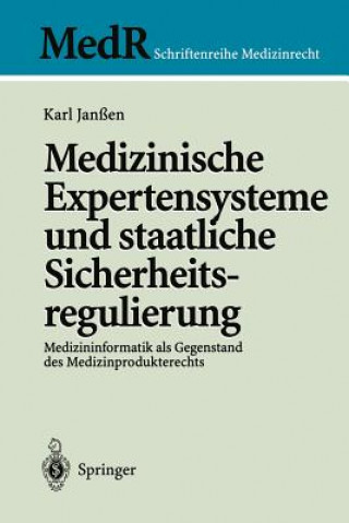 Kniha Medizinische Expertensysteme und staatliche Sicherheitsregulierung Karl Janßen