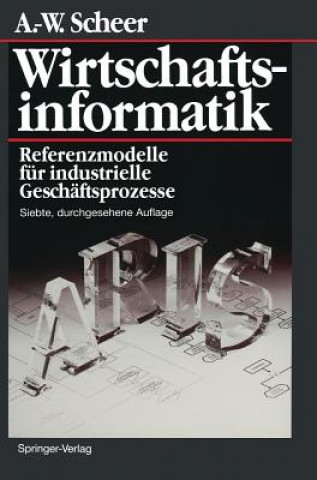 Könyv Wirtschaftsinformatik August-Wilhelm Scheer