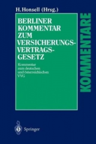 Kniha Berliner Kommentar zum Versicherungsvertragsgesetz (VVG) Heinrich Honsell