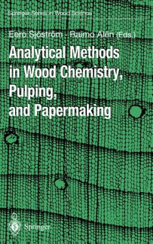 Carte Analytical Methods in Wood Chemistry, Pulping, and Papermaking Eero Sjöström