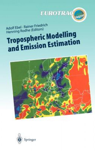 Книга Tropospheric Modelling and Emission Estimation Adolf Ebel