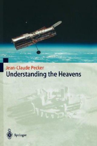 Книга Understanding the Heavens Jean-Claude Pecker