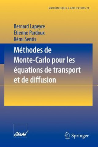 Kniha M thodes de Monte-Carlo Pour Les  quations de Transport Et de Diffusion Bernard Lapeyre