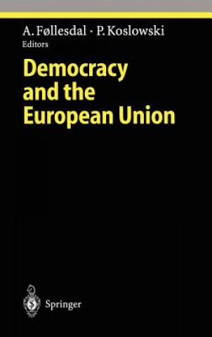 Książka Democracy and the European Union Andreas Foellesdal