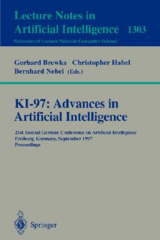 Carte KI-97: Advances in Artificial Intelligence Gerhard Brewka