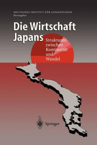 Kniha Die Wirtschaft Japans Deutsches Institut für Japanstudien