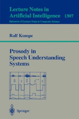 Carte Prosody in Speech Understanding Systems Ralf Kompe