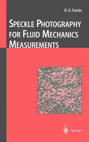 Kniha Speckle Photography for Fluid Mechanics Measurements Nikita A. Fomin