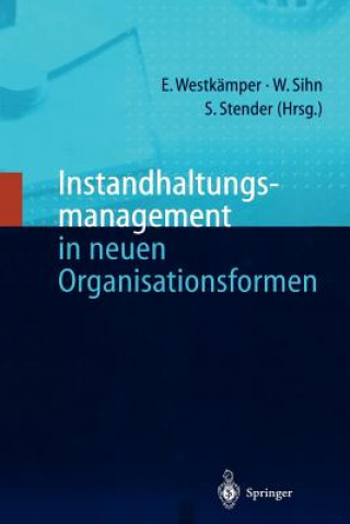 Kniha Instandhaltungsmanagement in Neuen Organisationsformen Engelbert Westkämper