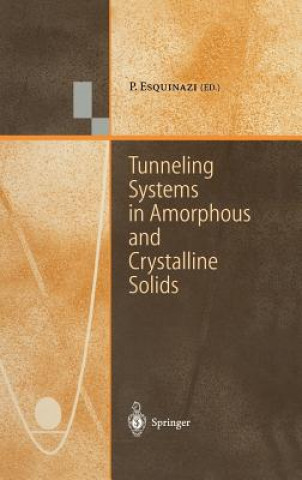 Carte Tunneling Systems in Amorphous and Crystalline Solids Pablo Esquinazi