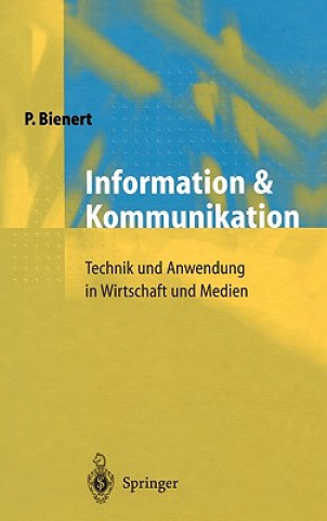 Kniha Information Und Kommunikation Peter Bienert