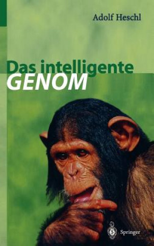 Könyv Das Intelligente Genom Adolf Heschl