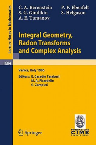Kniha Integral Geometry, Radon Transforms and Complex Analysis Carlos A. Berenstein