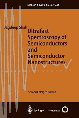 Knjiga Ultrafast Spectroscopy of Semiconductors and Semiconductor Nanostructures Jagdeep Shah