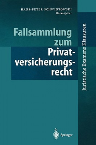 Knjiga Fallsammlung Zum Privatversicherungsrecht Hans-Peter Schwintowski