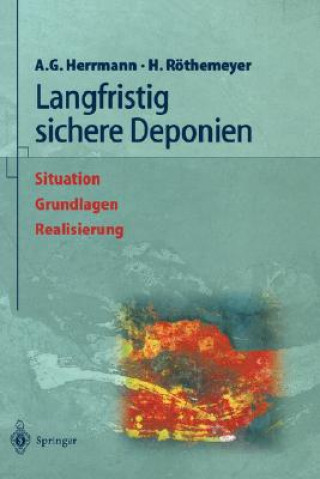 Kniha Langfristig Sichere Deponien Albert G. Herrmann