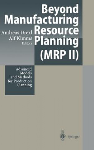 Kniha Beyond Manufacturing Resource Planning (MRP II) Andreas Drexl