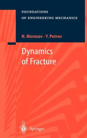 Książka Dynamics of Fracture N. Morozov