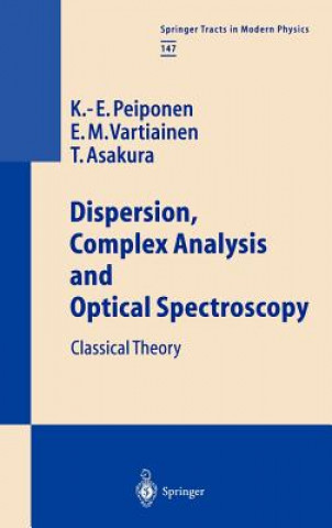 Könyv Dispersion, Complex Analysis and Optical Spectroscopy Kai-Erik Peiponen