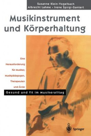 Könyv Musikinstrument Und Korperhaltung Susanne Klein-Vogelbach