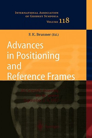Kniha Advances in Positioning and Reference Frames Fritz K. Brunner